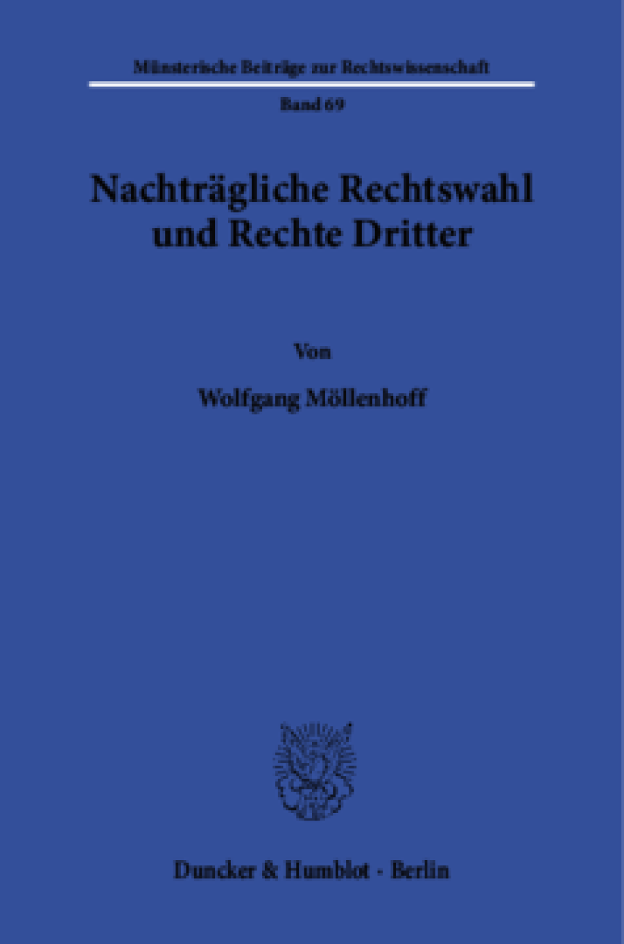 Nachträgliche Rechtswahl und Rechte Dritter