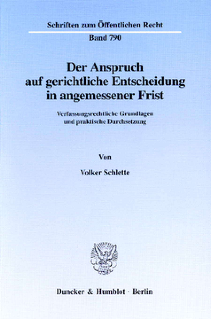 Der Anspruch auf gerichtliche Entscheidung in angemessener Frist