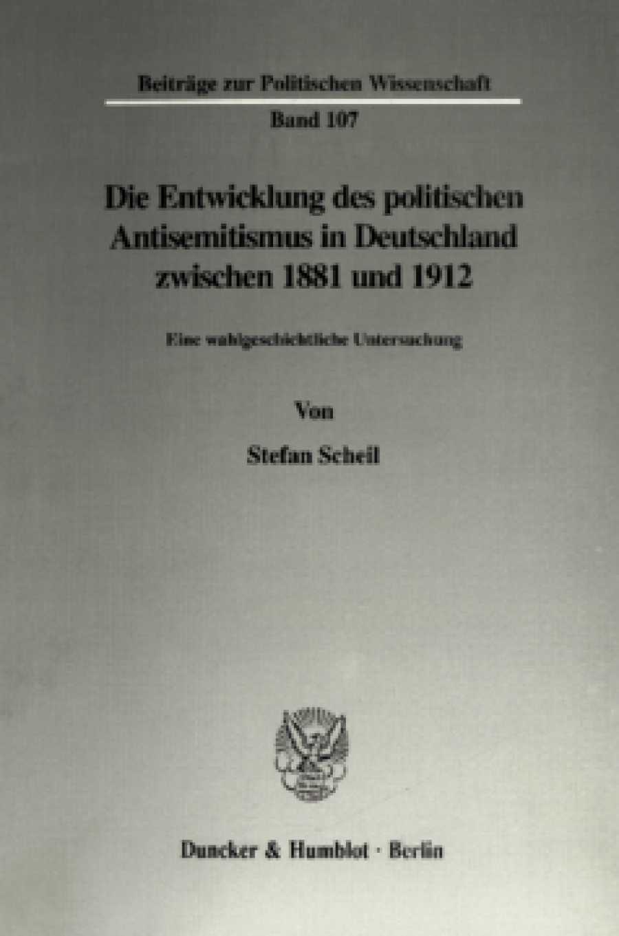 Die Entwicklung des politischen Antisemitismus in Deutschland zwischen 1881 und 1912