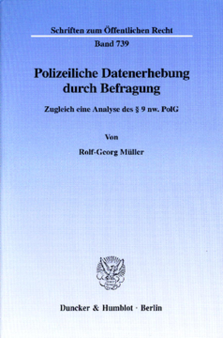 Polizeiliche Datenerhebung durch Befragung