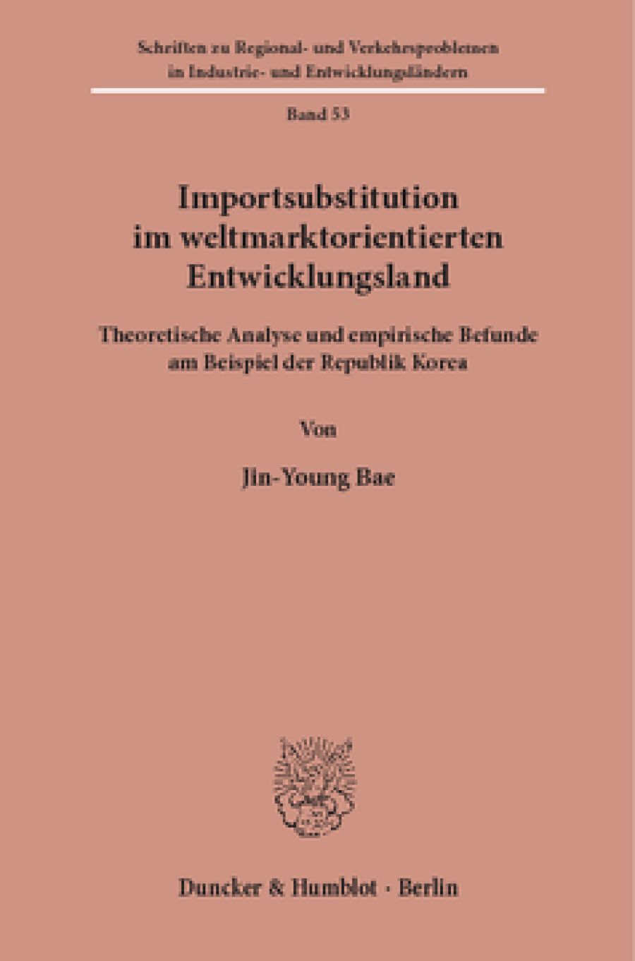 Importsubstitution im weltmarktorientierten Entwicklungsland