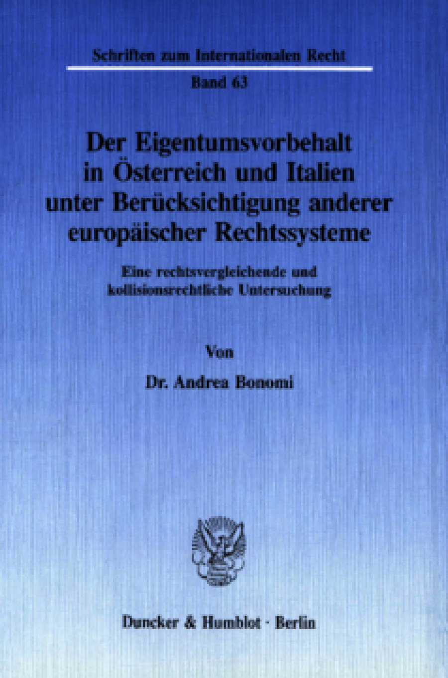 Der Eigentumsvorbehalt in Österreich und Italien unter Berücksichtigung anderer europäischer Rechtssysteme