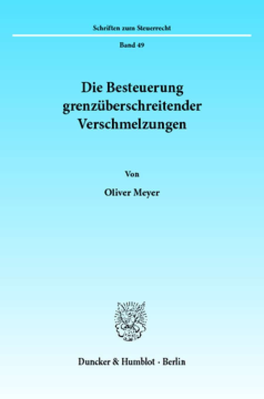 Die Besteuerung grenzüberschreitender Verschmelzungen