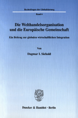 Die Welthandelsorganisation und die Europäische Gemeinschaft