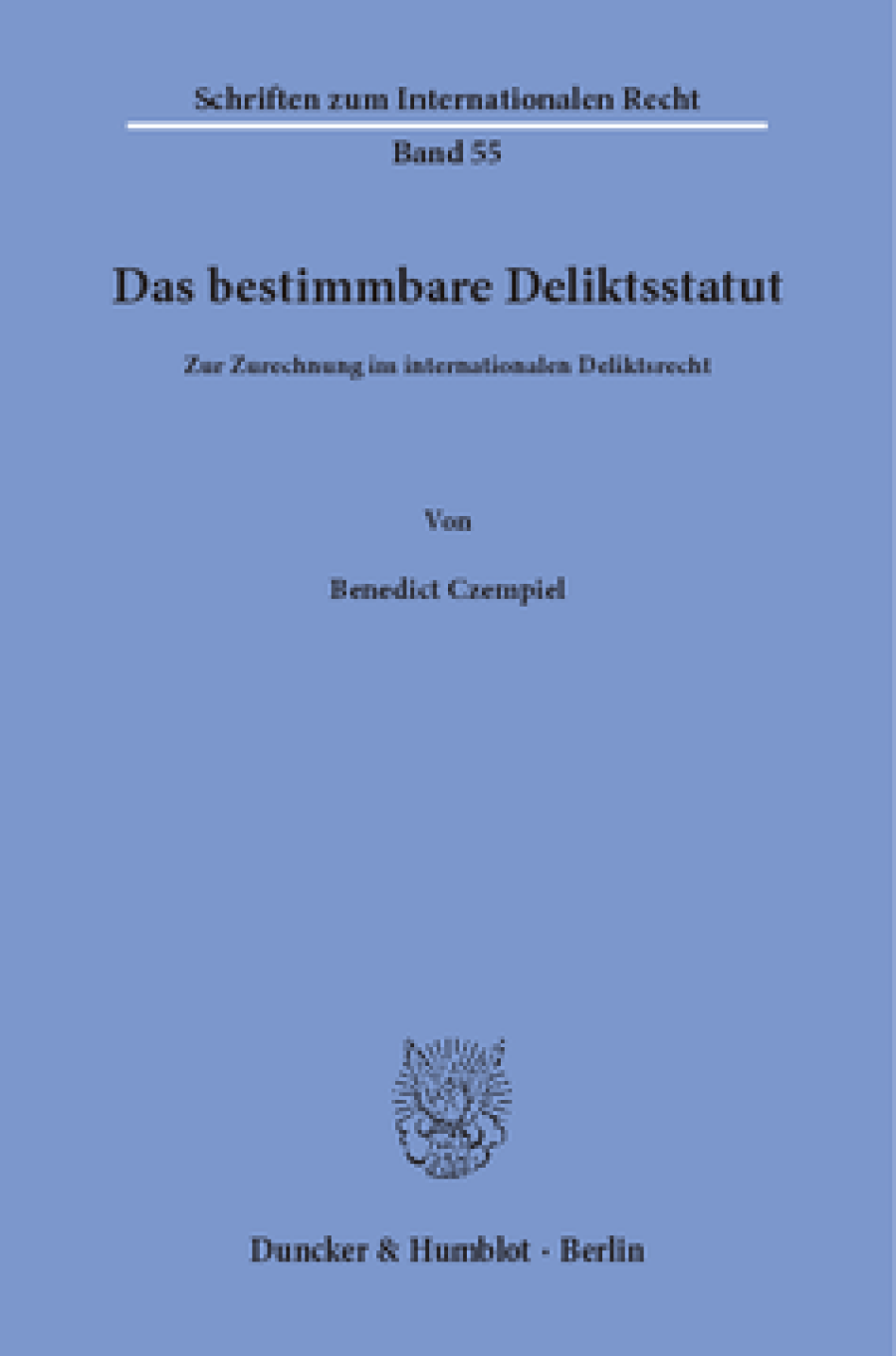 Das bestimmbare Deliktsstatut