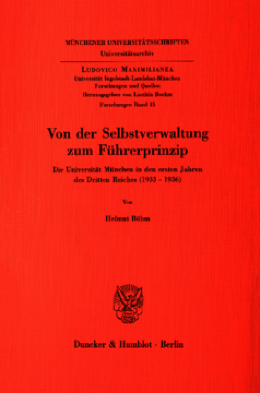 Von der Selbstverwaltung zum Führerprinzip