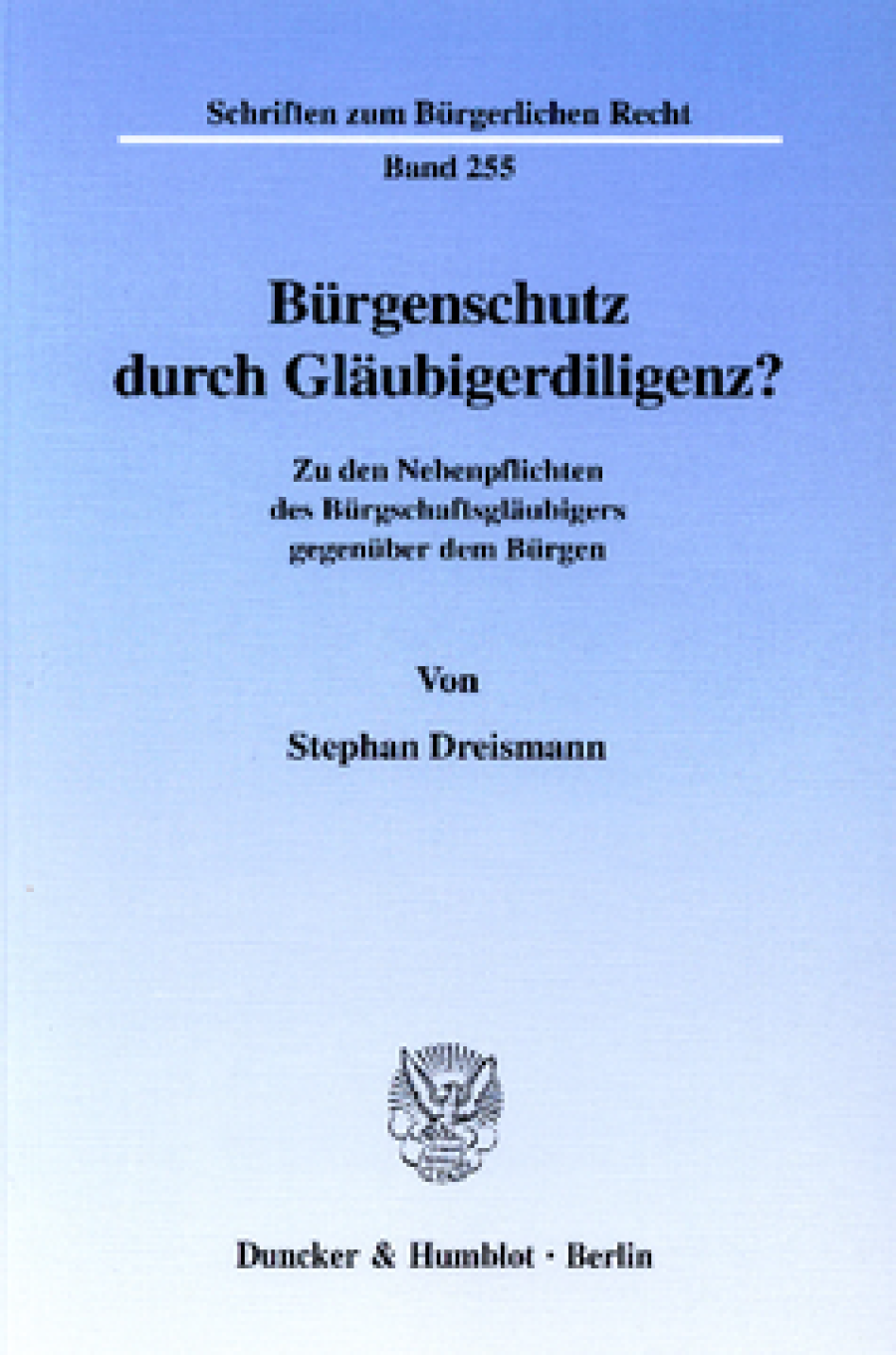 Bürgenschutz durch Gläubigerdiligenz?