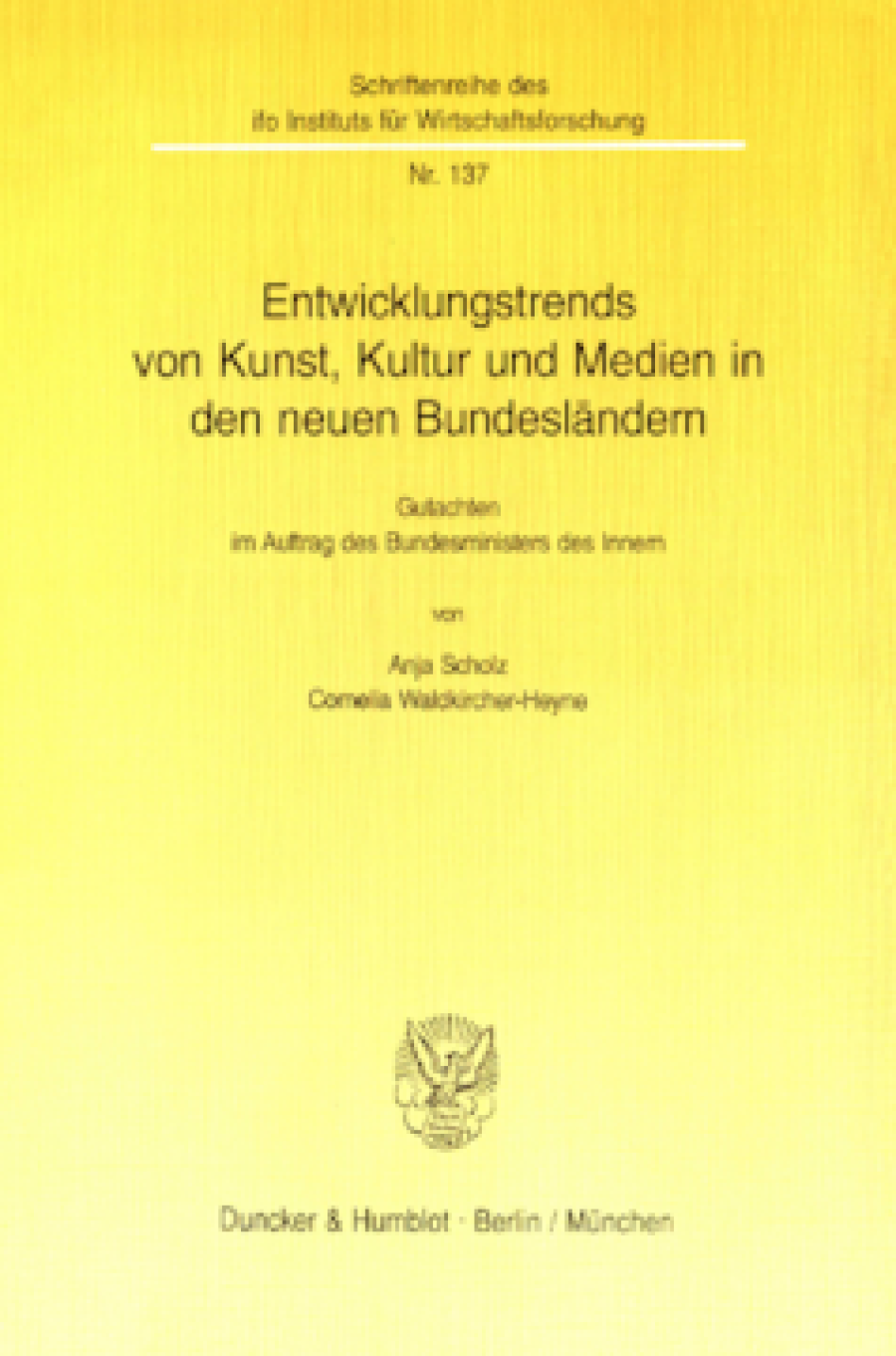 Entwicklungstrends von Kunst, Kultur und Medien in den neuen Bundesländern