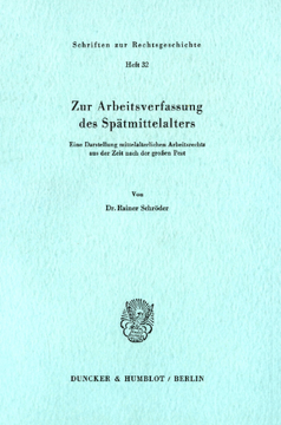 Zur Arbeitsverfassung des Spätmittelalters