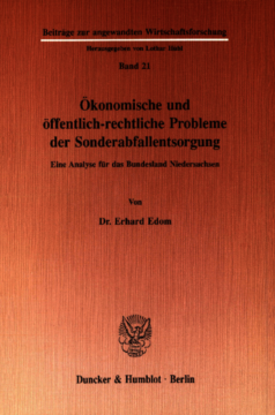 Ökonomische und öffentlichrechtliche Probleme der Sonderabfallentsorgung