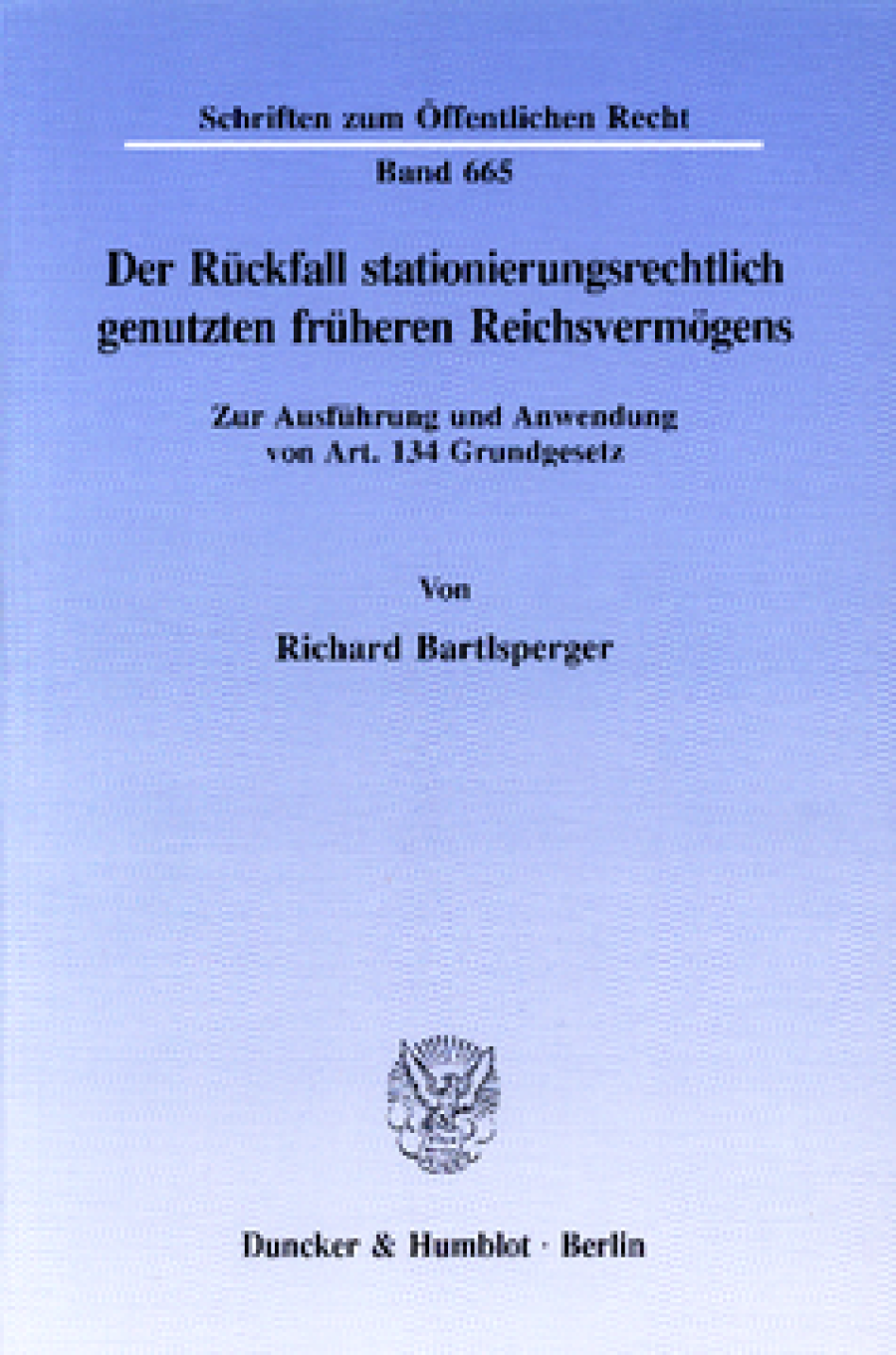 Der Rückfall stationierungsrechtlich genutzten früheren Reichsvermögens