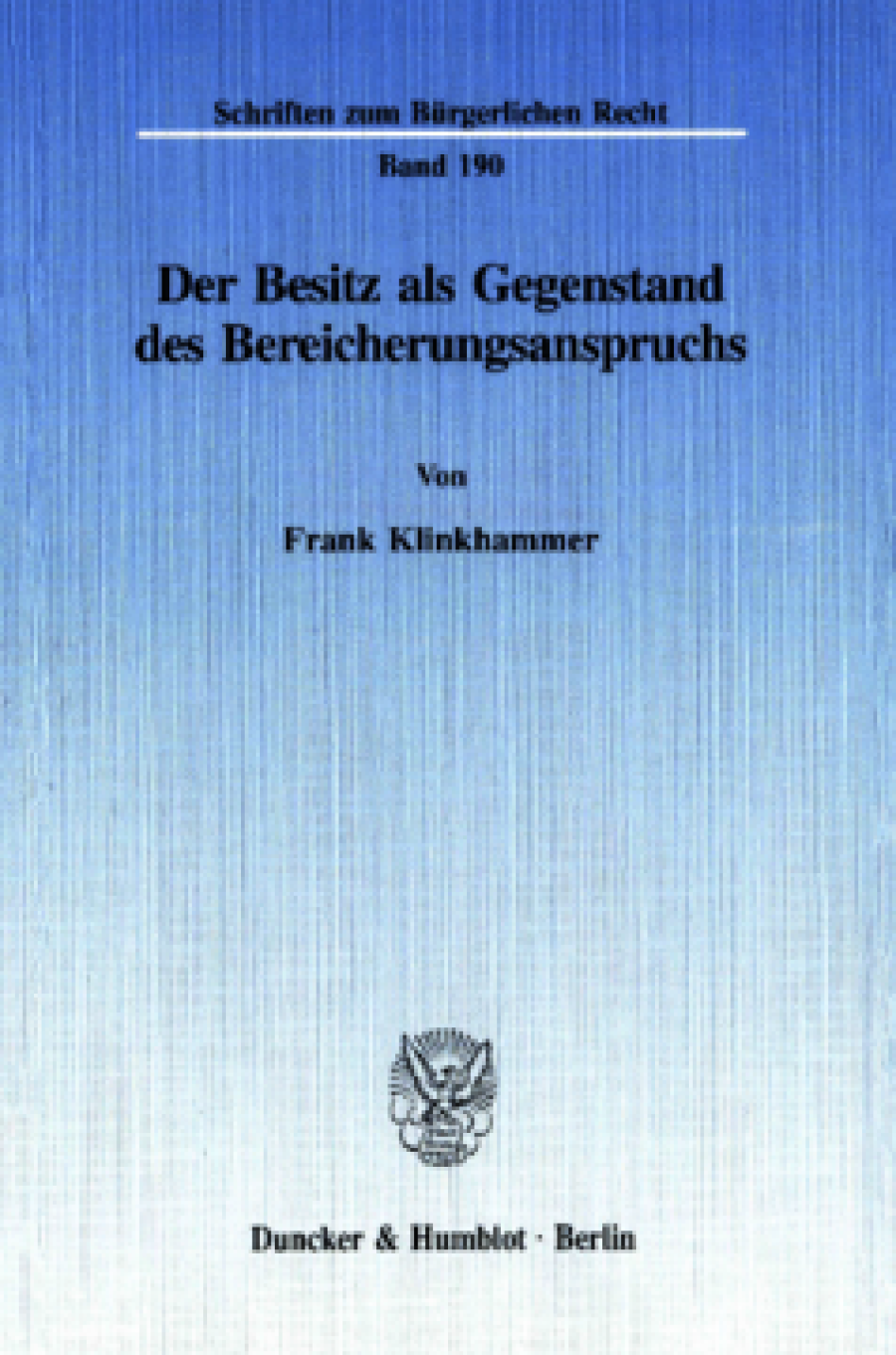Der Besitz als Gegenstand des Bereicherungsanspruchs
