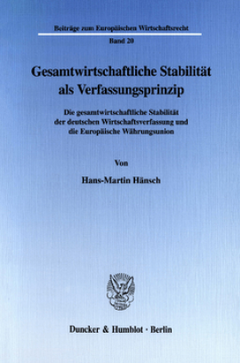 Gesamtwirtschaftliche Stabilität als Verfassungsprinzip