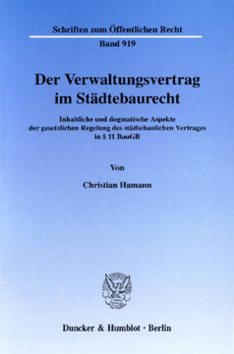 Der Verwaltungsvertrag im Städtebaurecht