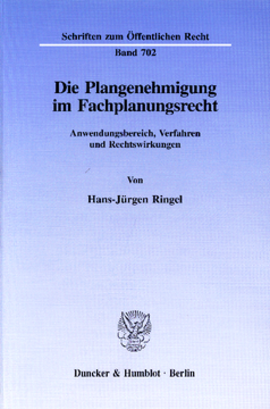 Die Plangenehmigung im Fachplanungsrecht