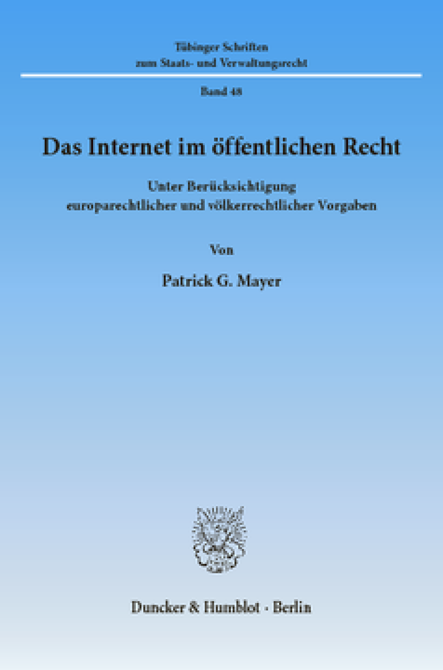 Das Internet im öffentlichen Recht