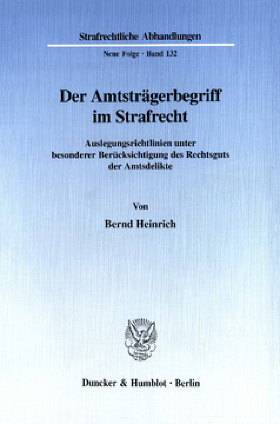 Der Amtsträgerbegriff im Strafrecht