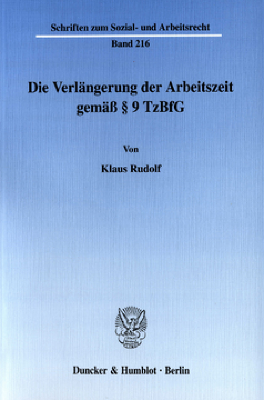 Die Verlängerung der Arbeitszeit gemäß § 9 TzBfG