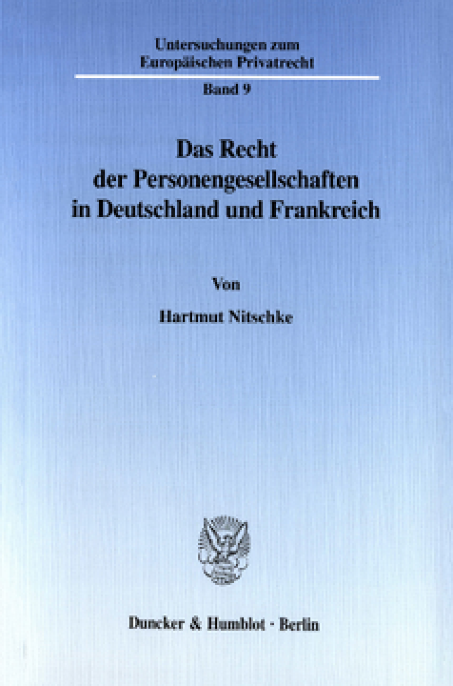 Das Recht der Personengesellschaften in Deutschland und Frankreich