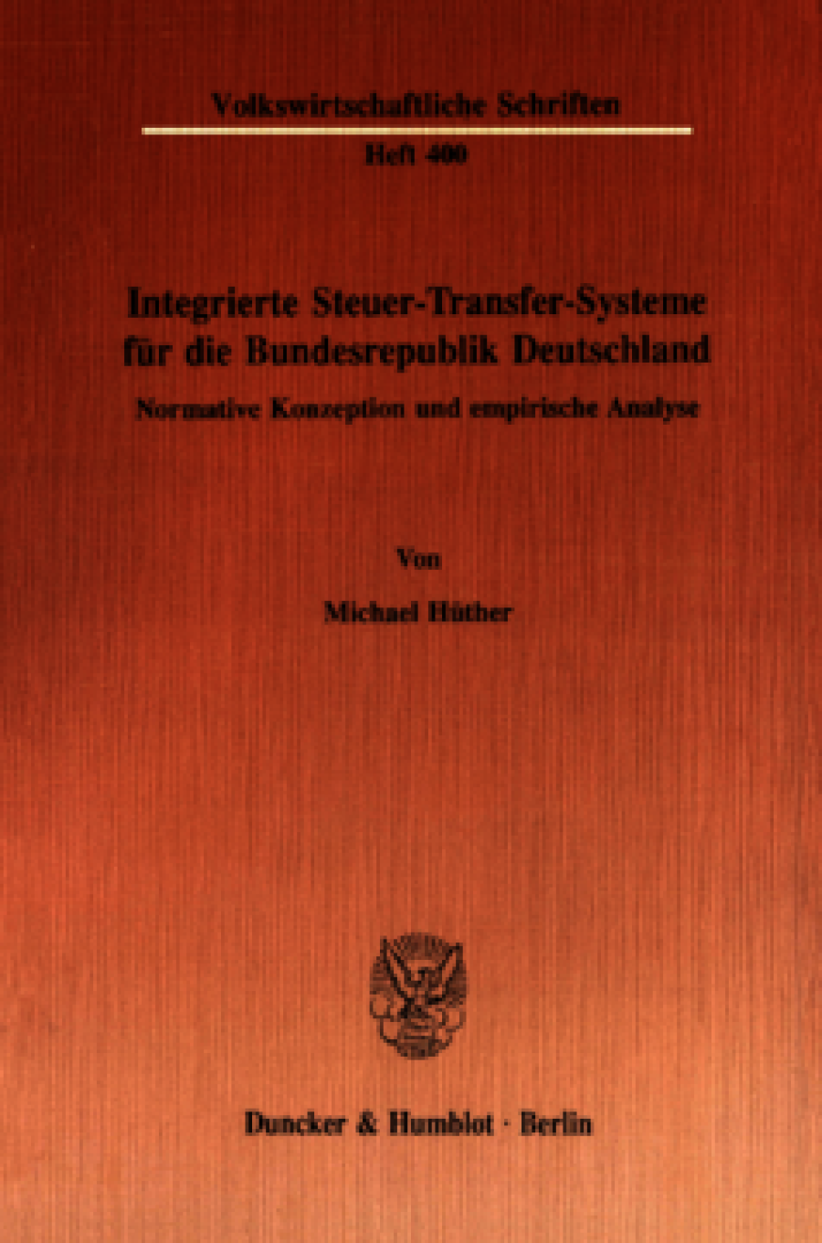 Integrierte Steuer-Transfer-Systeme für die Bundesrepublik Deutschland