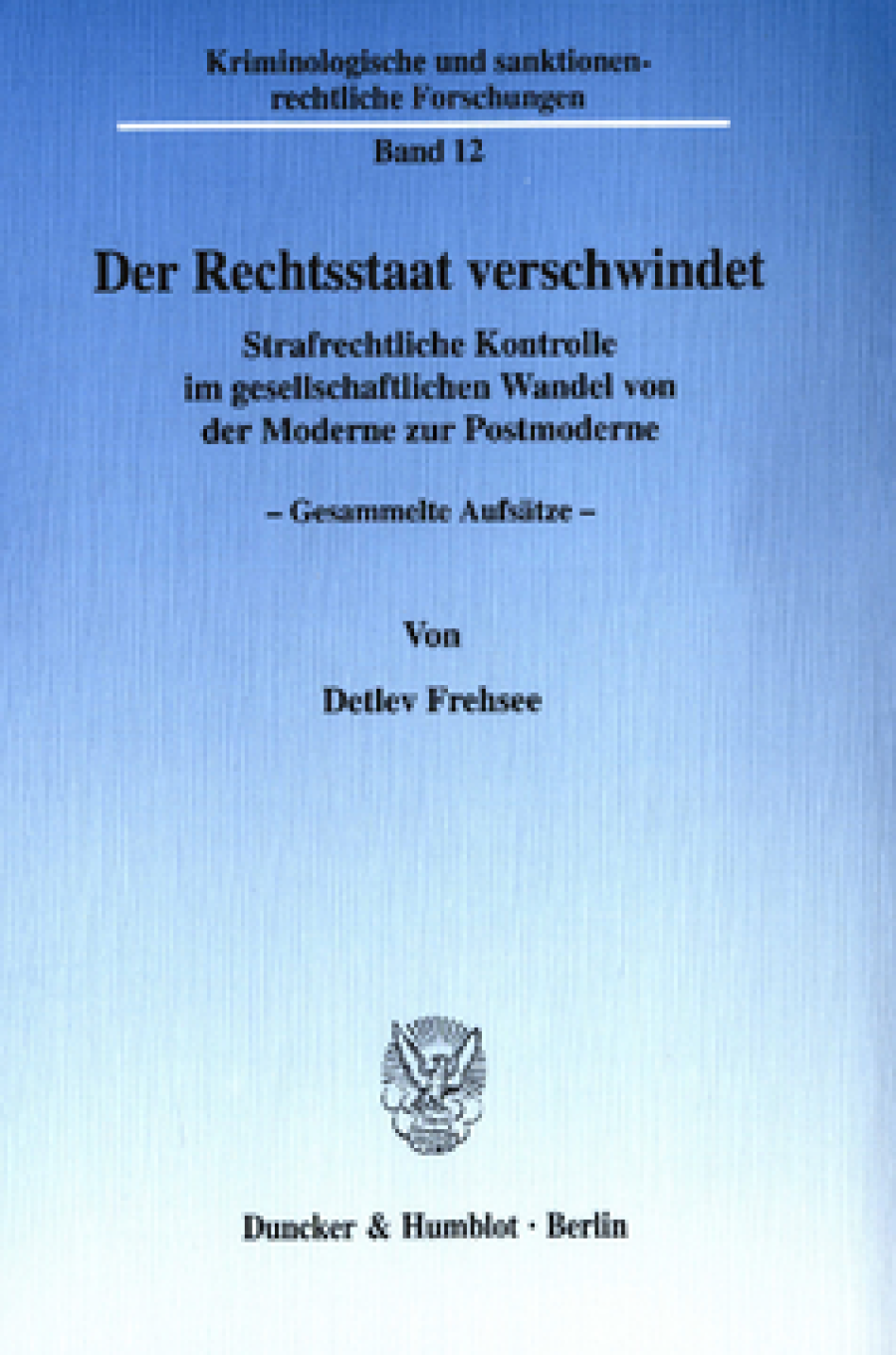 Der Rechtsstaat verschwindet