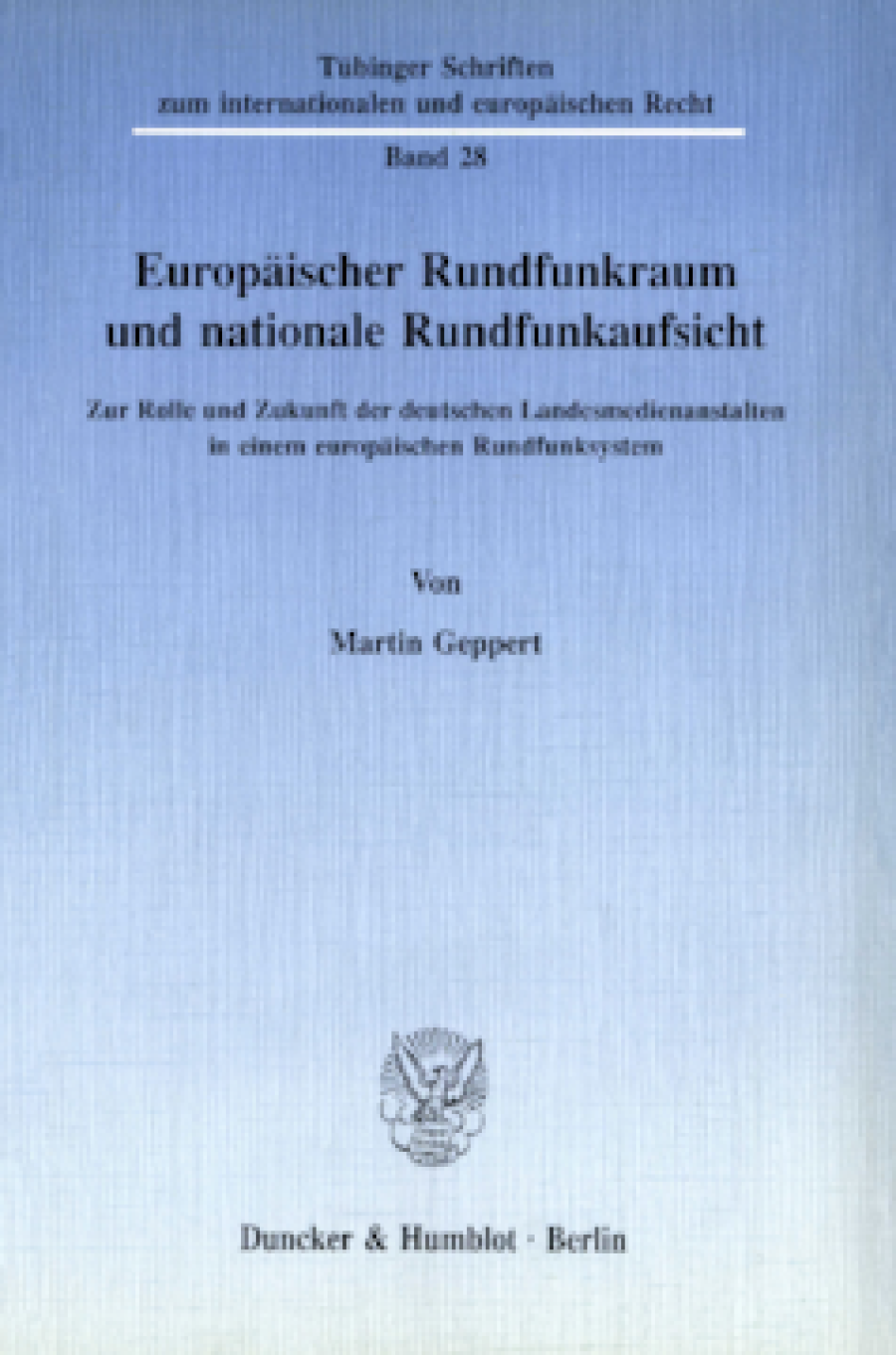 Europäischer Rundfunkraum und nationale Rundfunkaufsicht