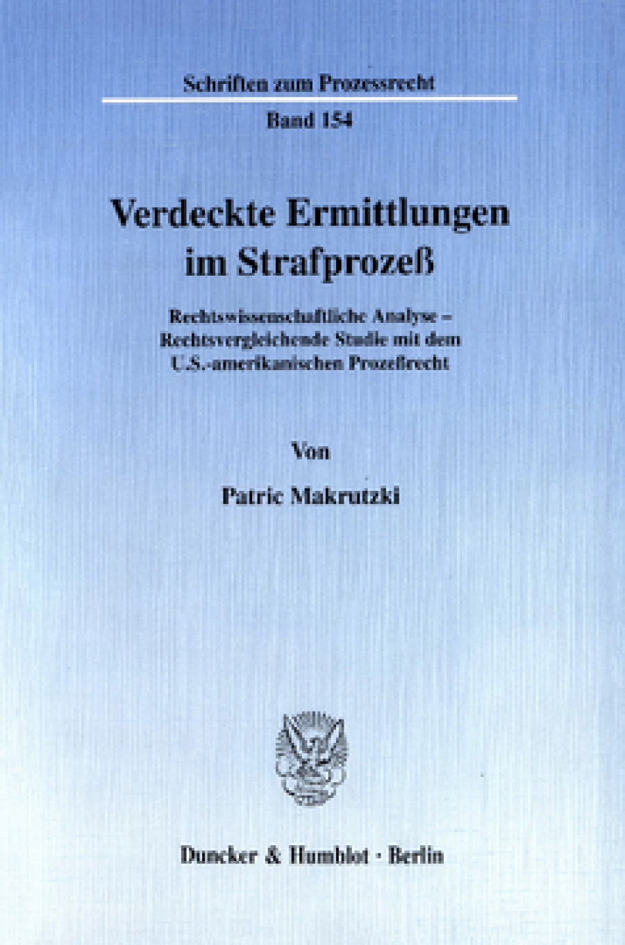 Verdeckte Ermittlungen im Strafprozeß