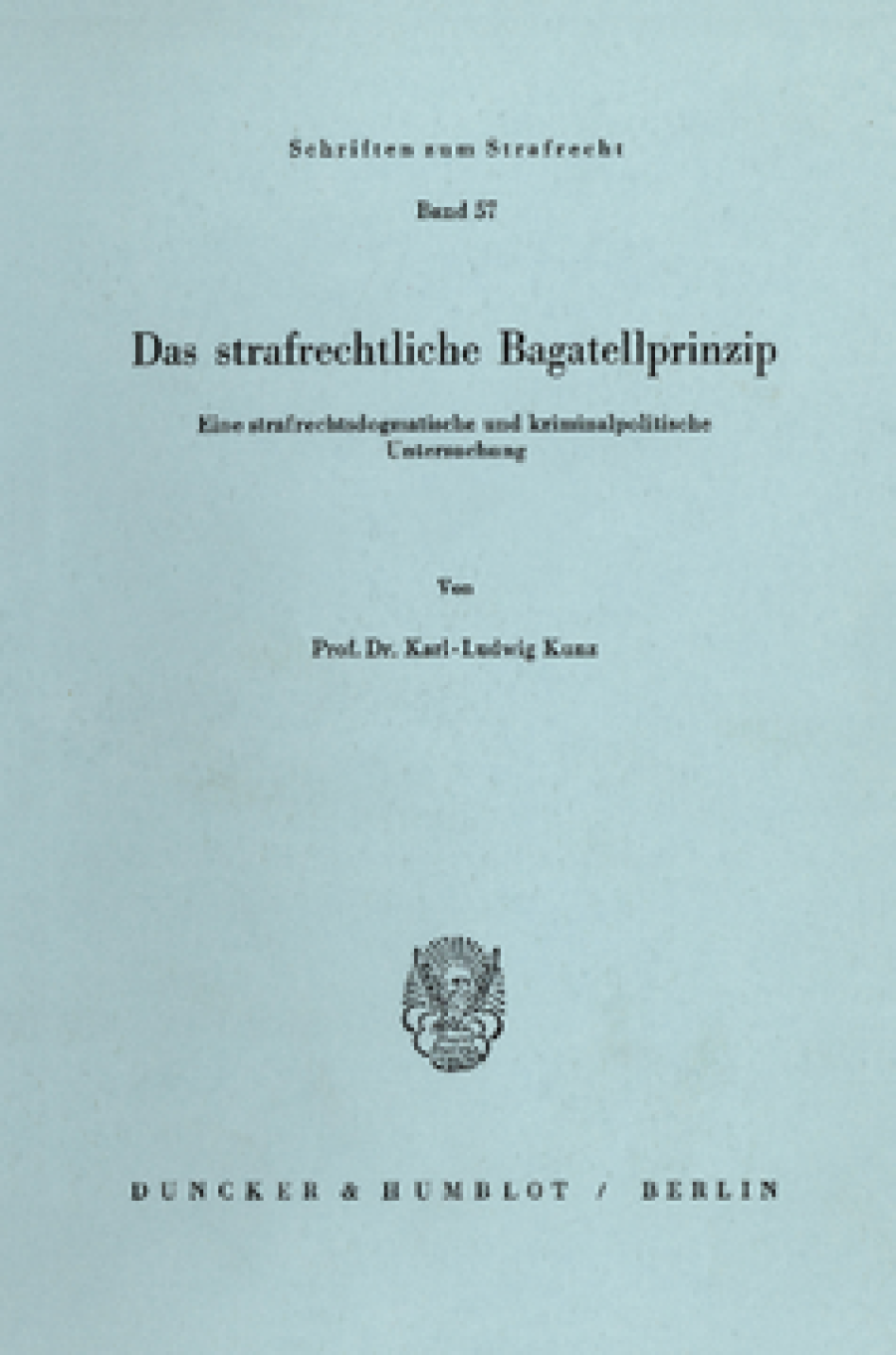 Das strafrechtliche Bagatellprinzip