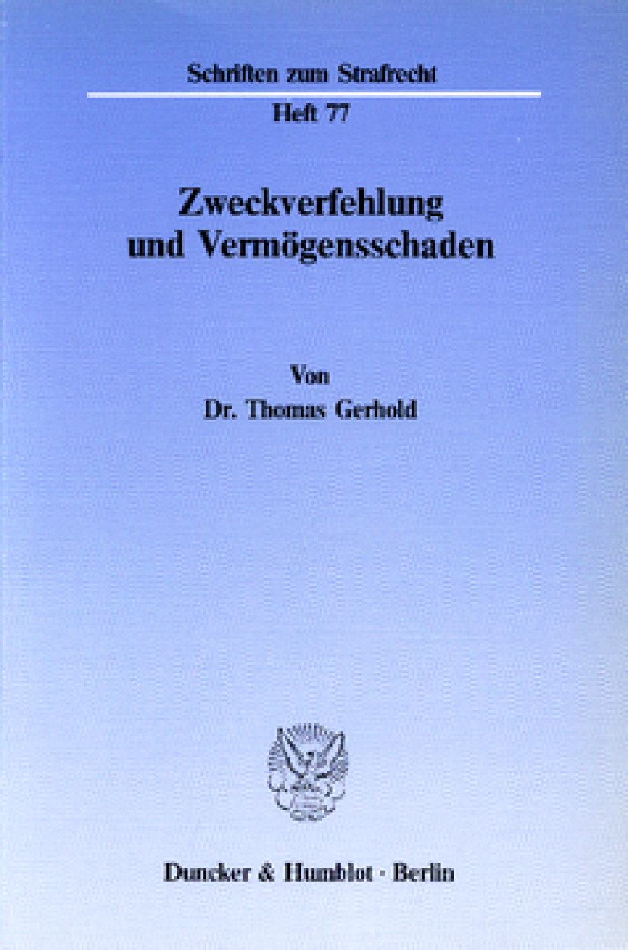 Zweckverfehlung und Vermögensschaden