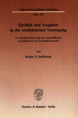 Qualität und Ausgaben in der medizinischen Versorgung