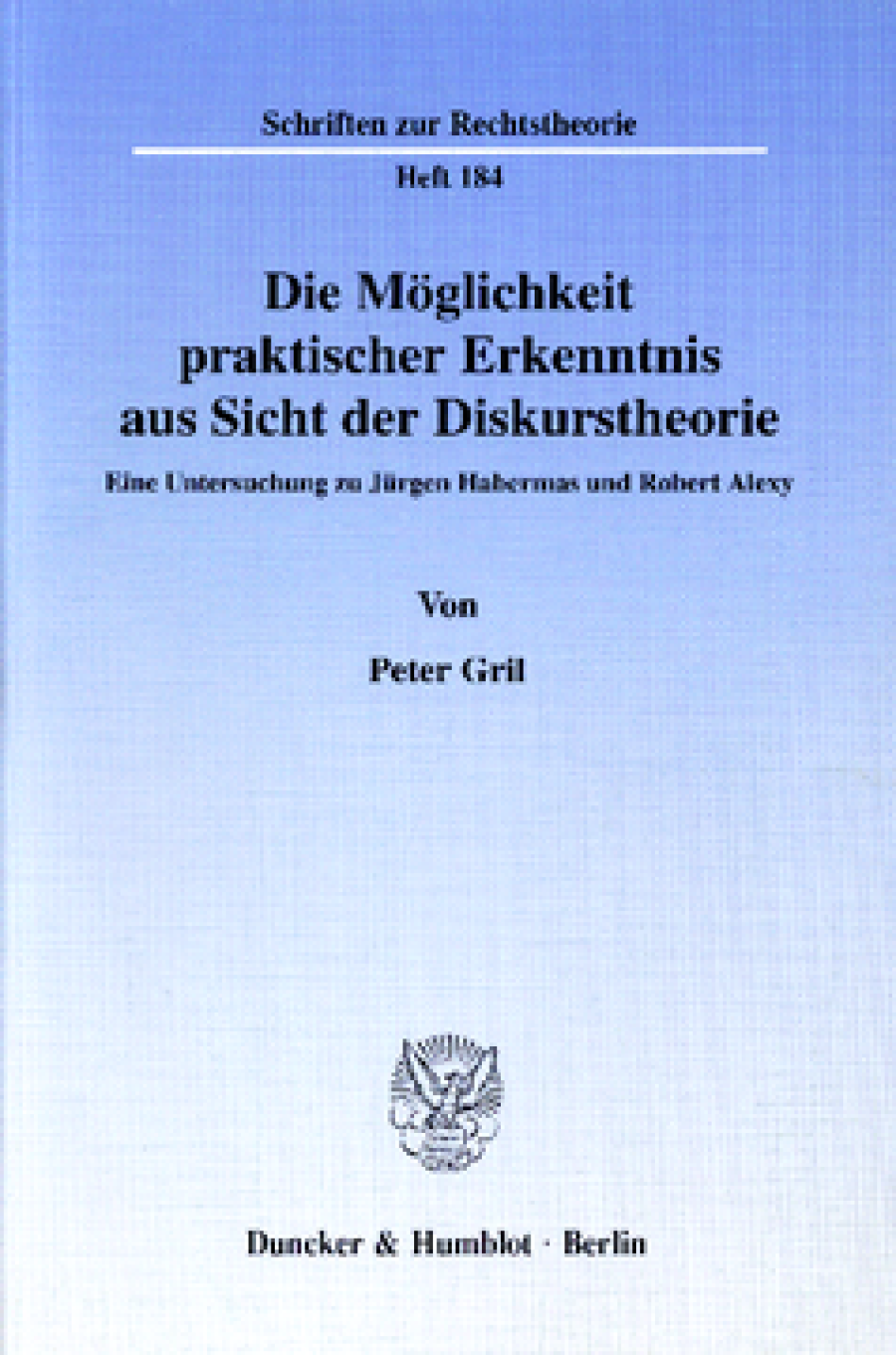 Die Möglichkeit praktischer Erkenntnis aus Sicht der Diskurstheorie