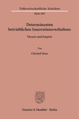 Determinanten betrieblichen Innovationsverhaltens