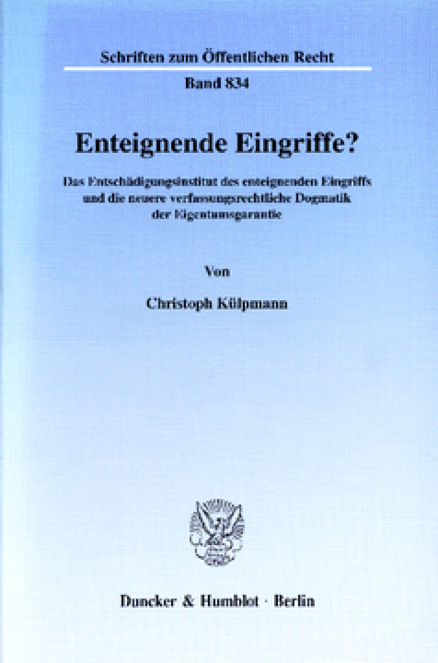 Enteignende Eingriffe?