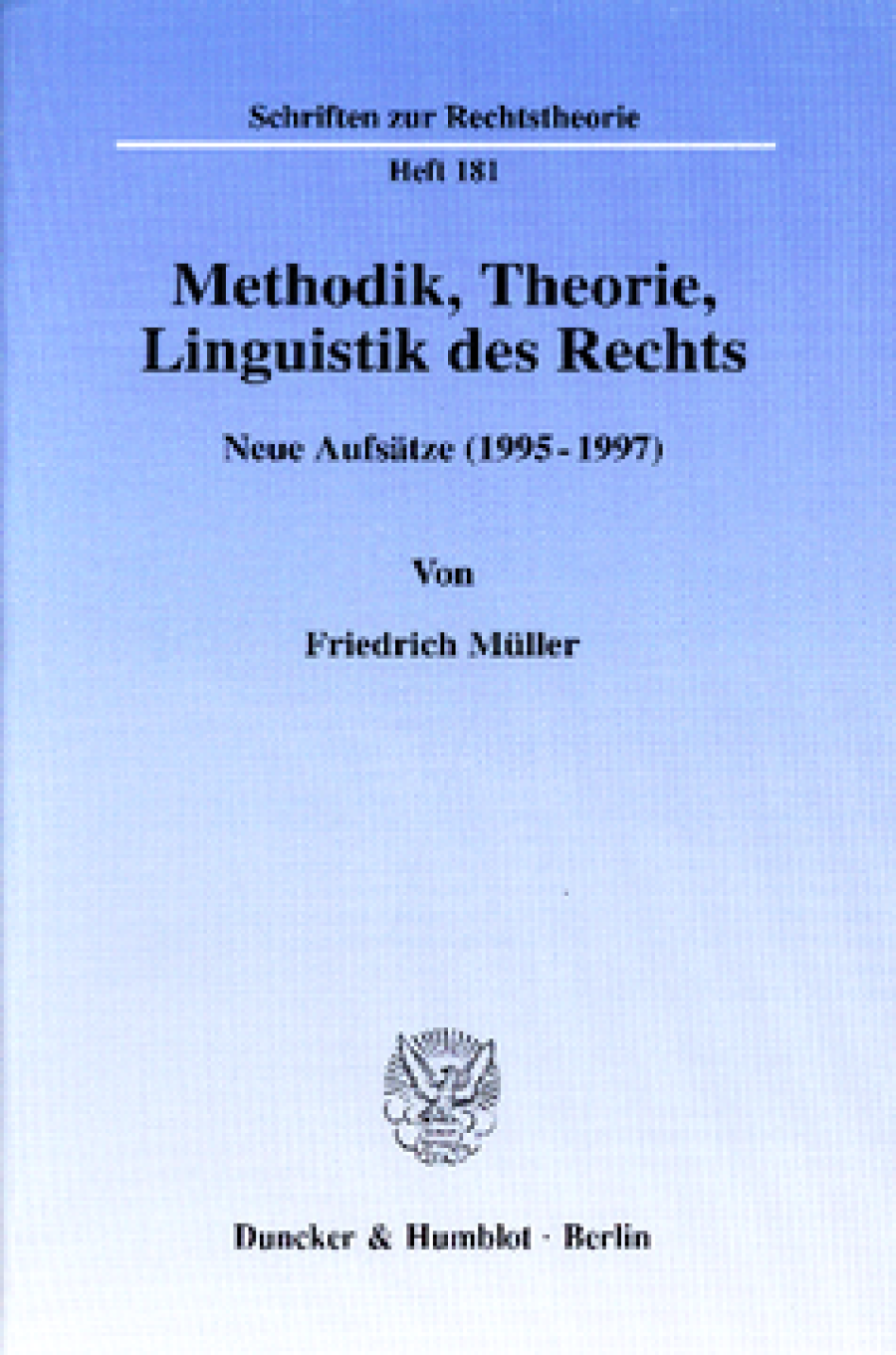 Methodik, Theorie, Linguistik des Rechts