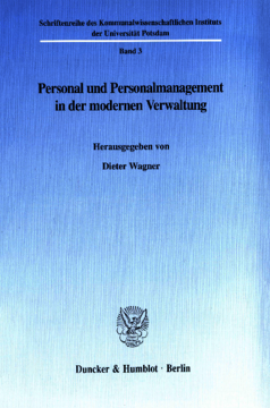 Personal und Personalmanagement in der modernen Verwaltung