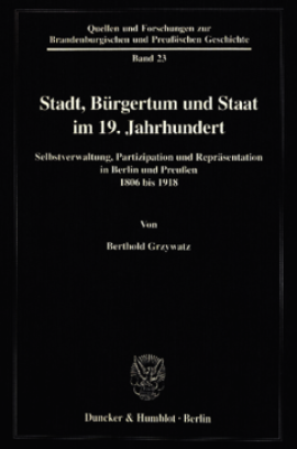 Stadt, Bürgertum und Staat im 19. Jahrhundert