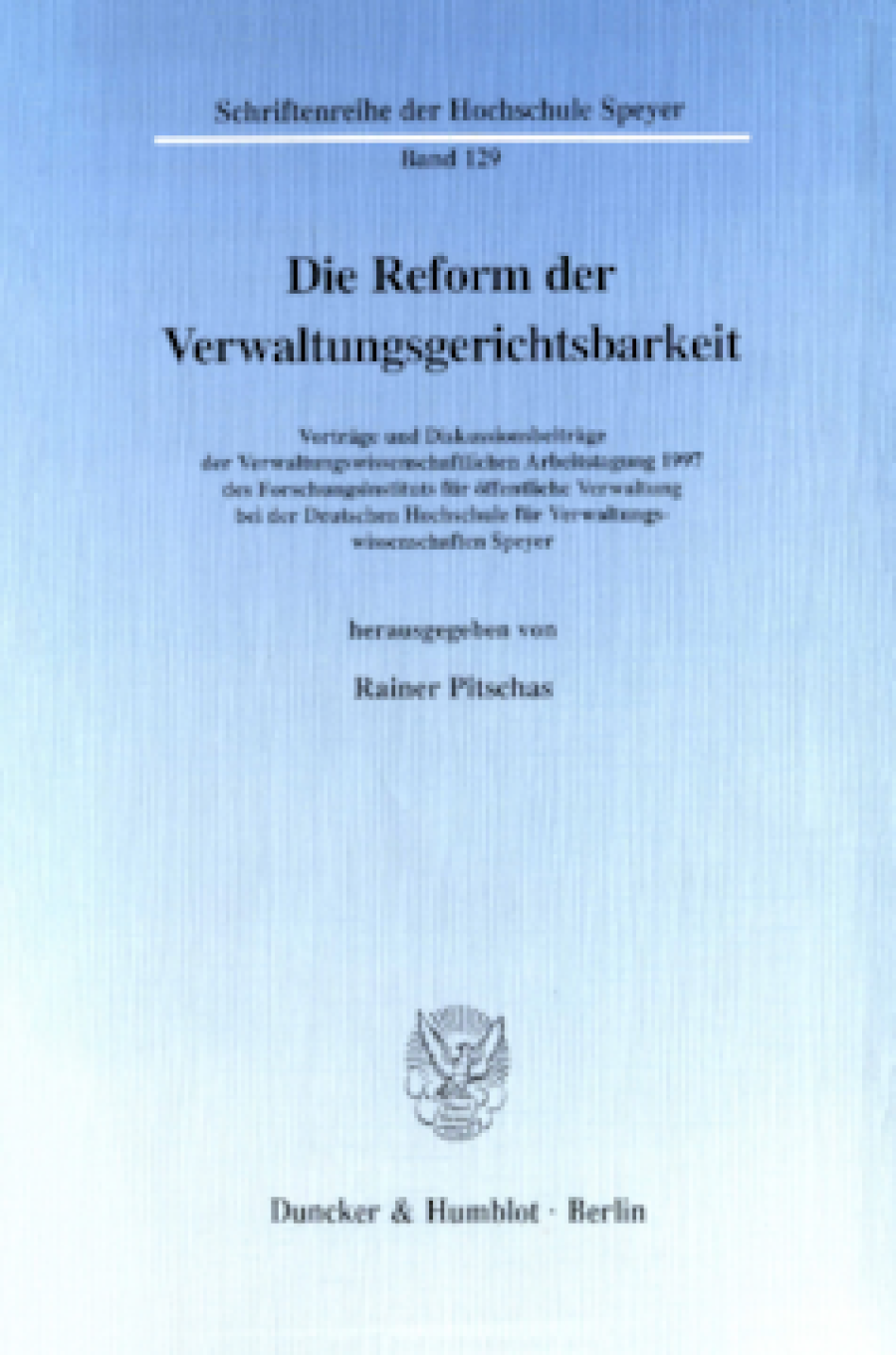 Die Reform der Verwaltungsgerichtsbarkeit
