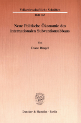Neue Politische Ökonomie des internationalen Subventionsabbaus