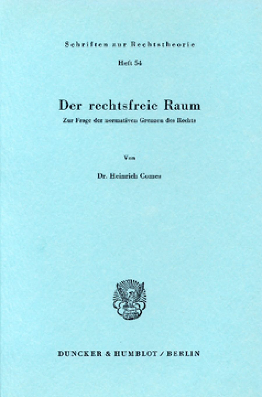 Der rechtsfreie Raum