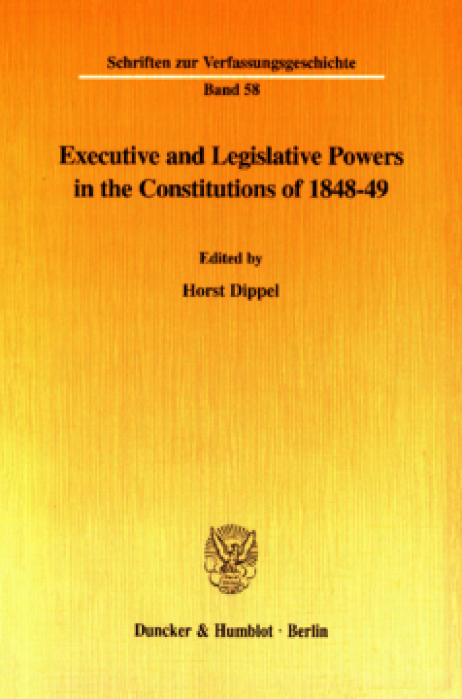Executive and Legislative Powers in the Constitutions of 1848-49