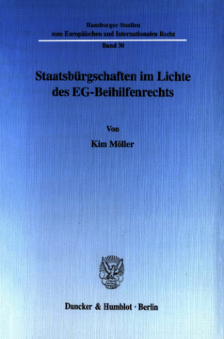 Staatsbürgschaften im Lichte des EG-Beihilfenrechts