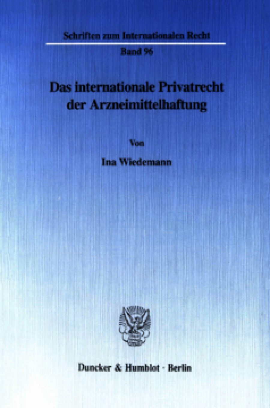 Das internationale Privatrecht der Arzneimittelhaftung
