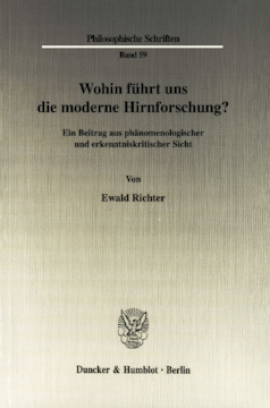 Wohin führt uns die moderne Hirnforschung?