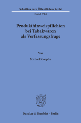 Produkthinweispflichten bei Tabakwaren als Verfassungsfrage