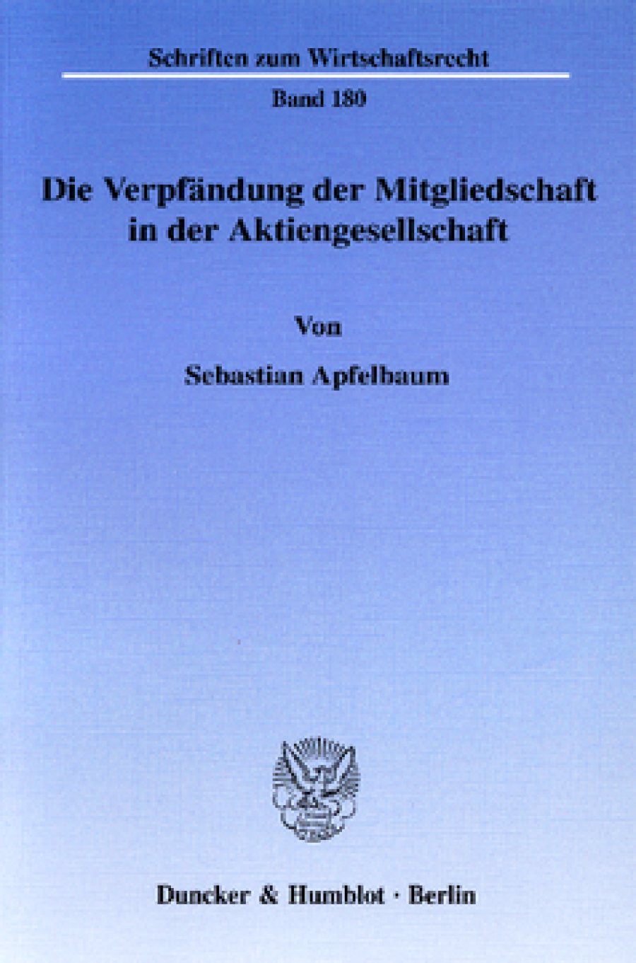 Die Verpfändung der Mitgliedschaft in der Aktiengesellschaft
