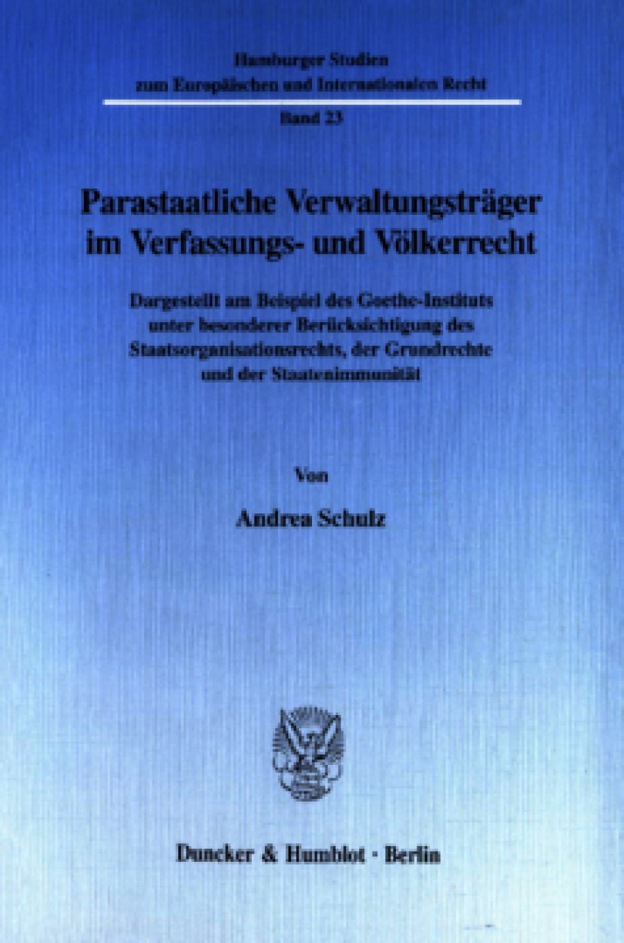 Parastaatliche Verwaltungsträger im Verfassungs- und Völkerrecht