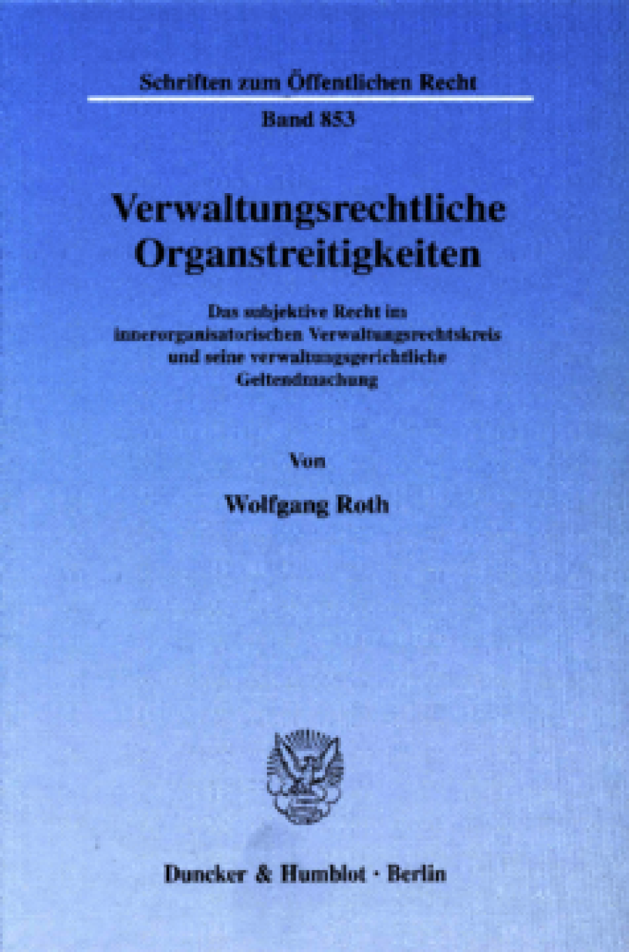 Verwaltungsrechtliche Organstreitigkeiten