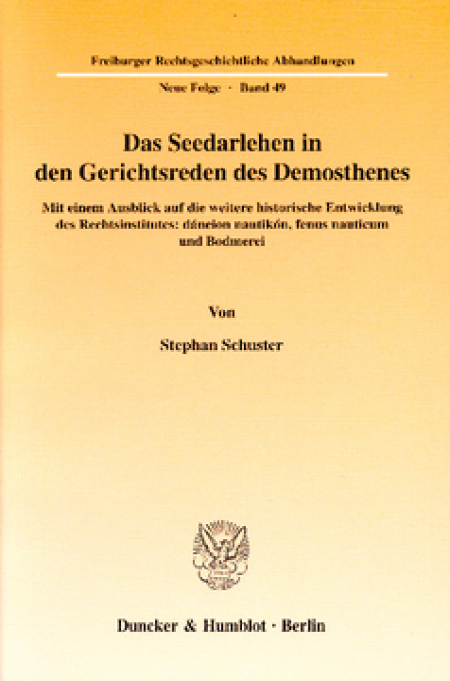 Das Seedarlehen in den Gerichtsreden des Demosthenes