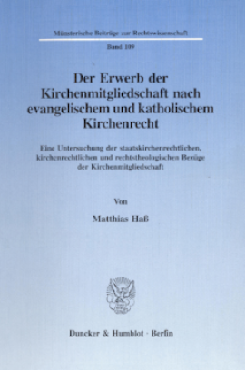 Der Erwerb der Kirchenmitgliedschaft nach evangelischem und katholischem Kirchenrecht
