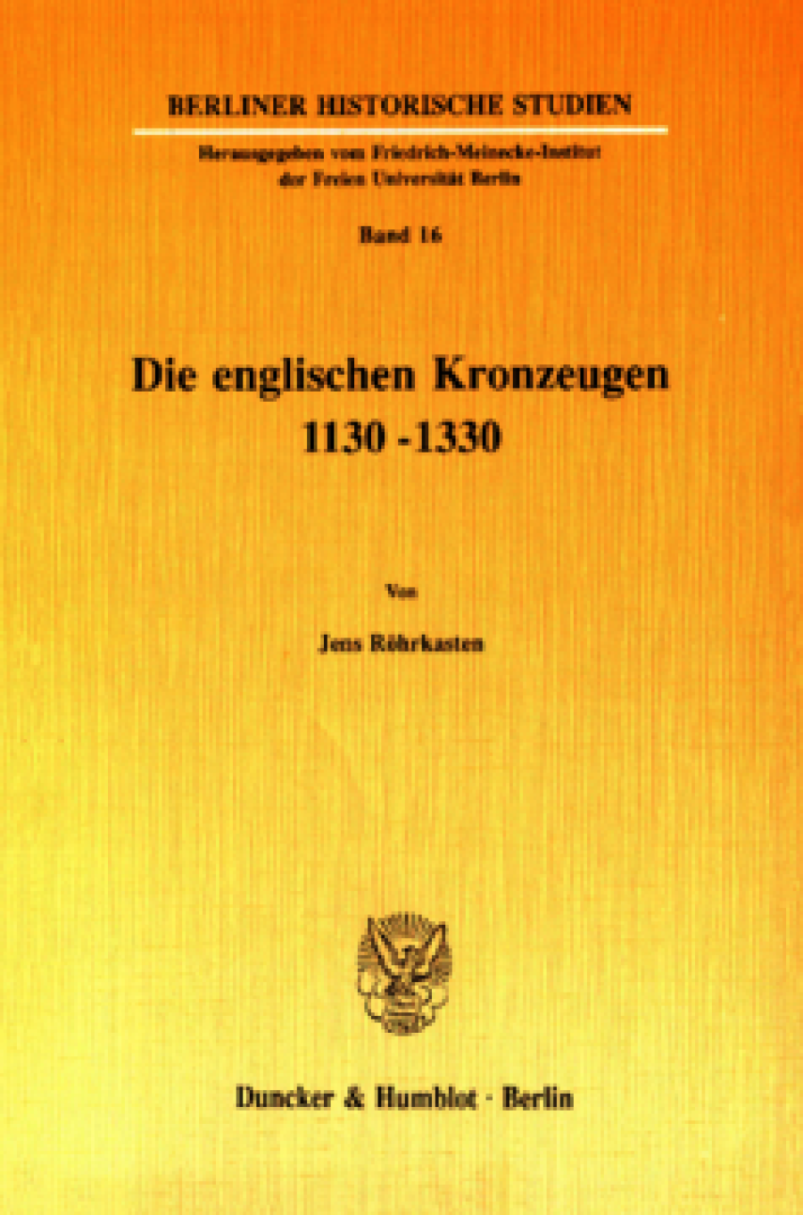 Die englischen Kronzeugen 1130–1330